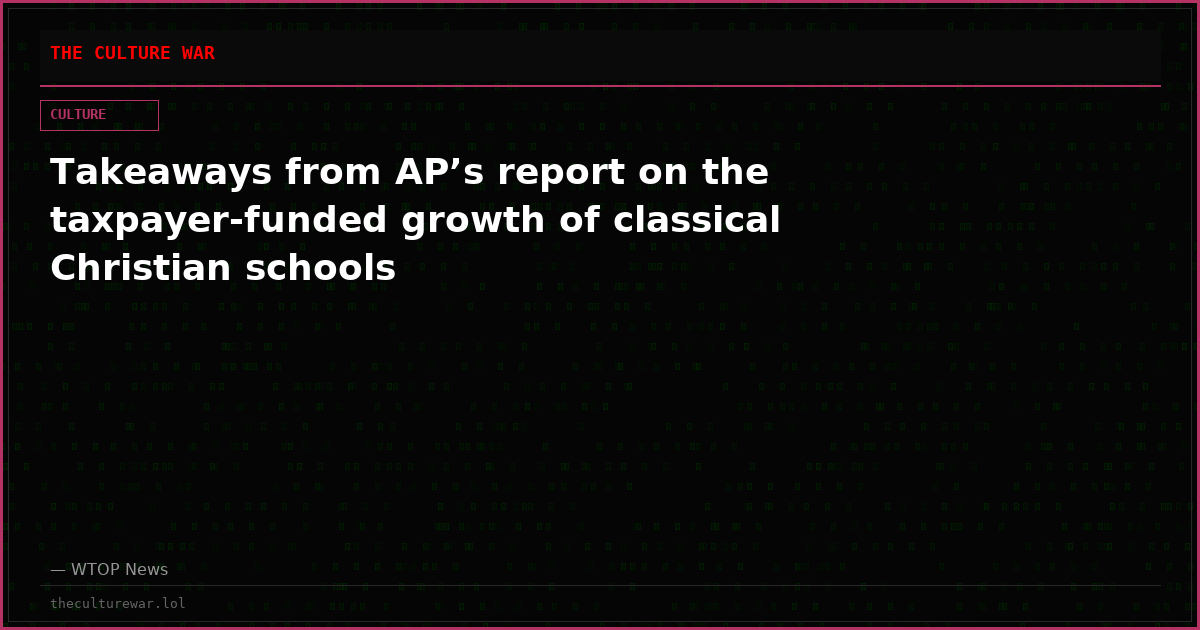 Takeaways from AP’s report on the taxpayer-funded growth of classical Christian schools