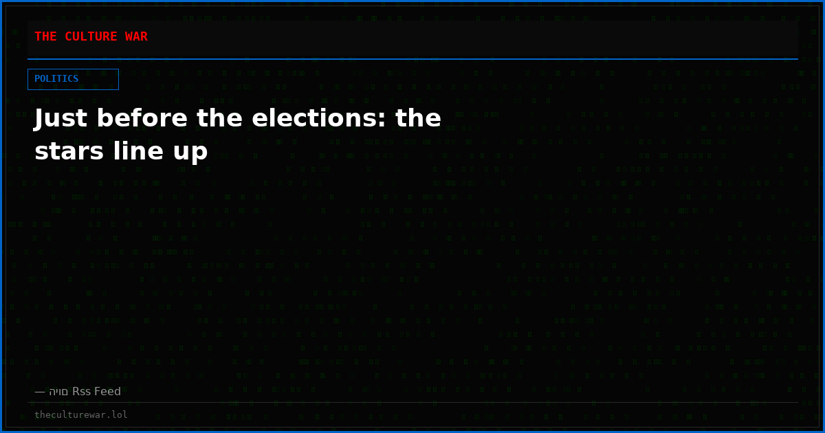 Just before the elections: the stars line up