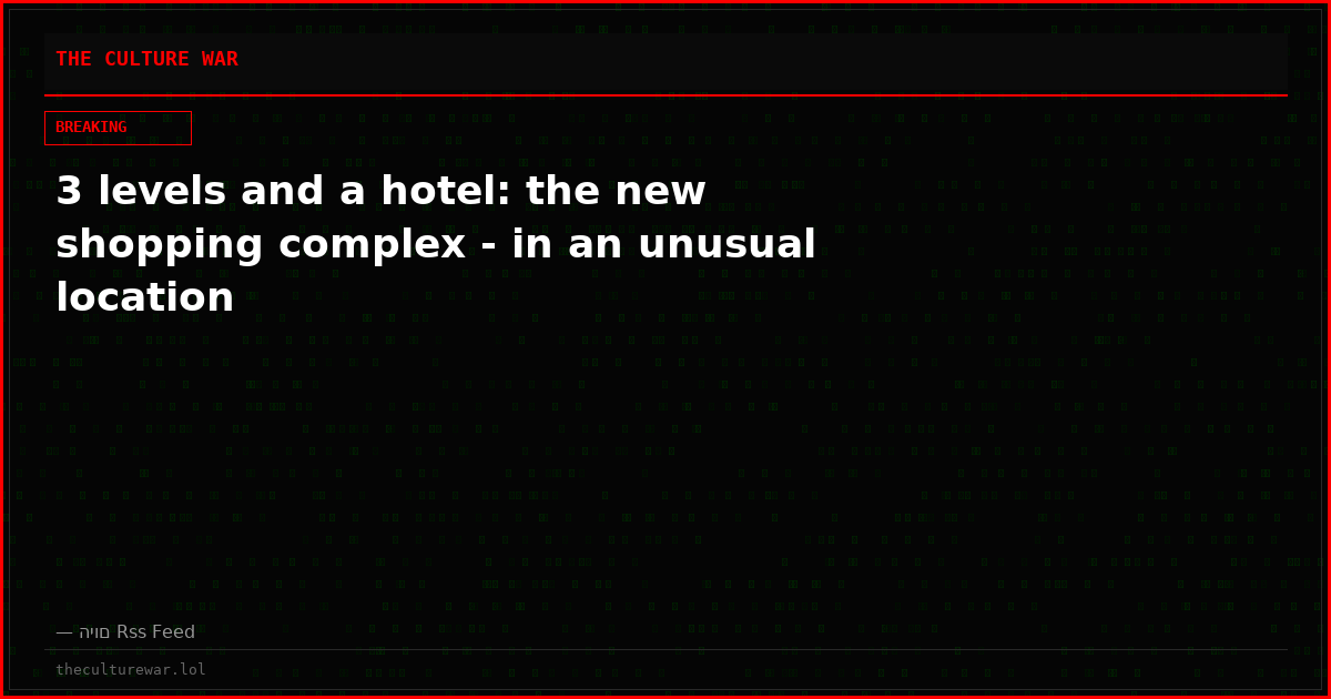 3 levels and a hotel: the new shopping complex - in an unusual location