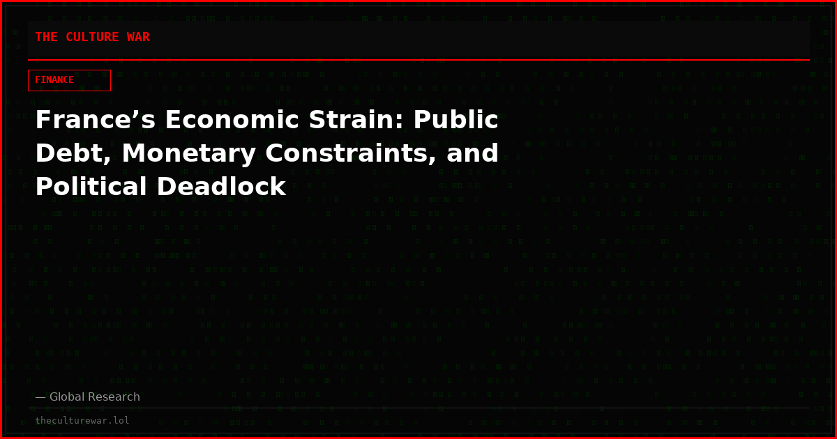 France’s Economic Strain: Public Debt, Monetary Constraints, and Political Deadlock