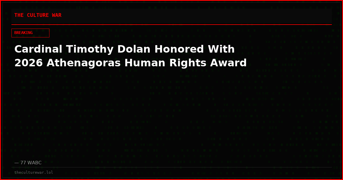 Cardinal Timothy Dolan Honored With 2026 Athenagoras Human Rights Award