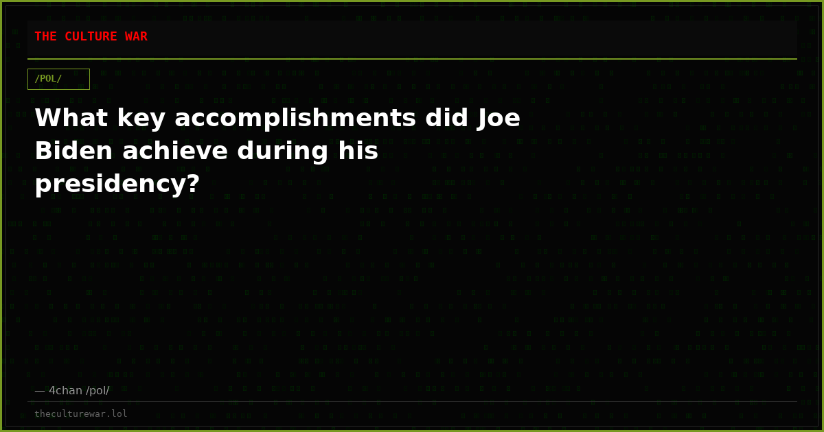 What key accomplishments did Joe Biden achieve during his presidency?