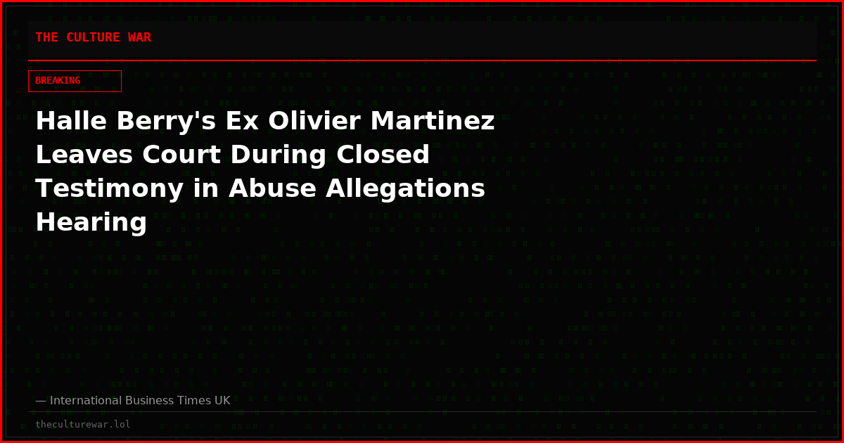 Halle Berry's Ex Olivier Martinez Leaves Court During Closed Testimony in Abuse Allegations Hearing