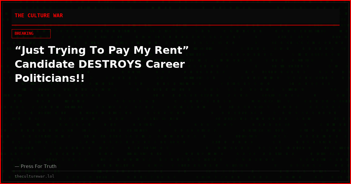 “Just Trying To Pay My Rent” Candidate DESTROYS Career Politicians!!