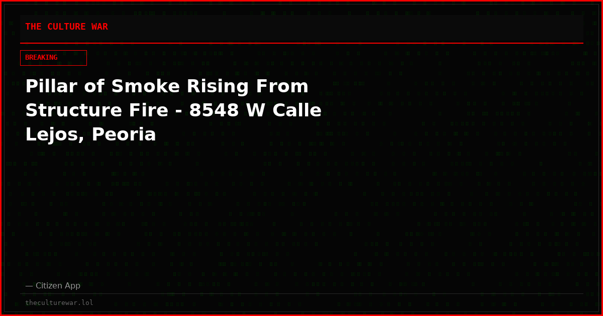 Pillar of Smoke Rising From Structure Fire - 8548 W Calle Lejos, Peoria