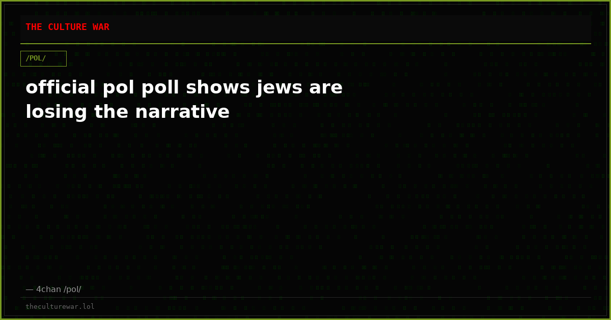 official pol poll shows jews are losing the narrative