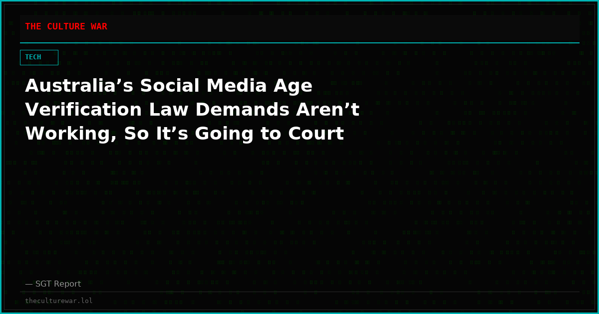 Australia’s Social Media Age Verification Law Demands Aren’t Working, So It’s Going to Court