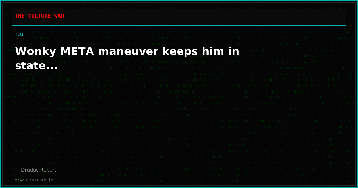 Wonky META maneuver keeps him in state...
