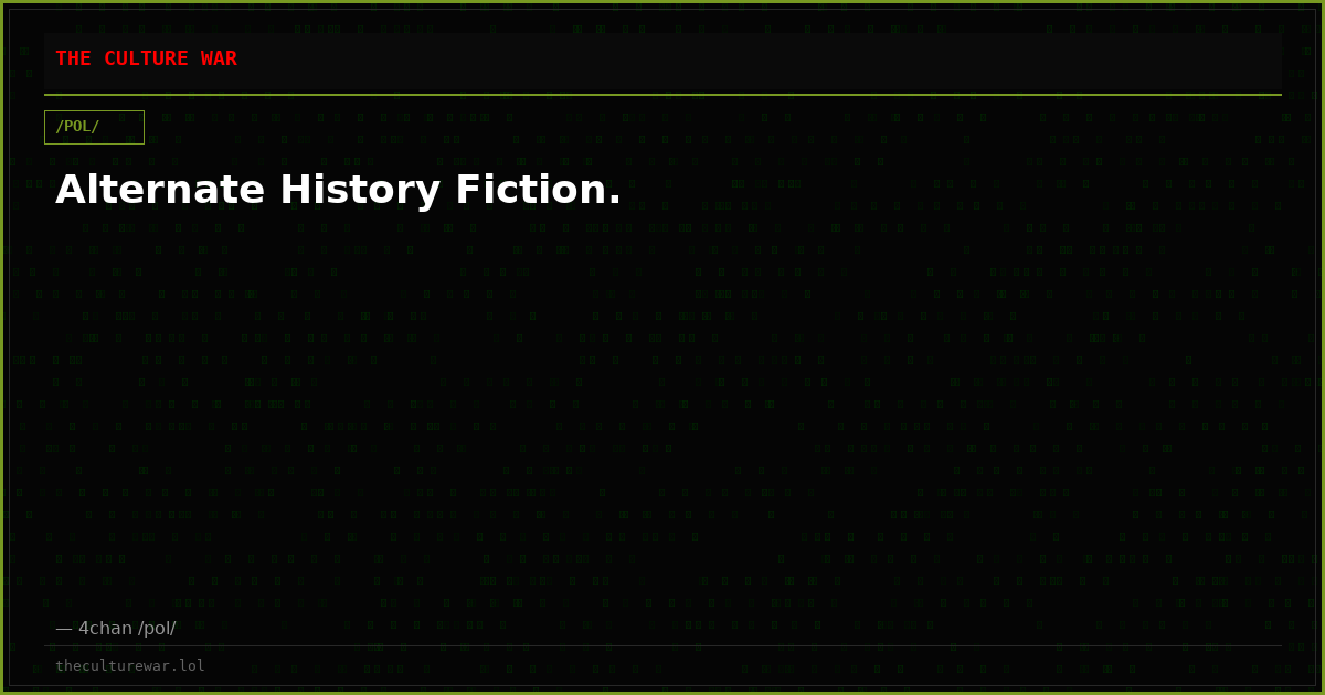 Alternate History Fiction.