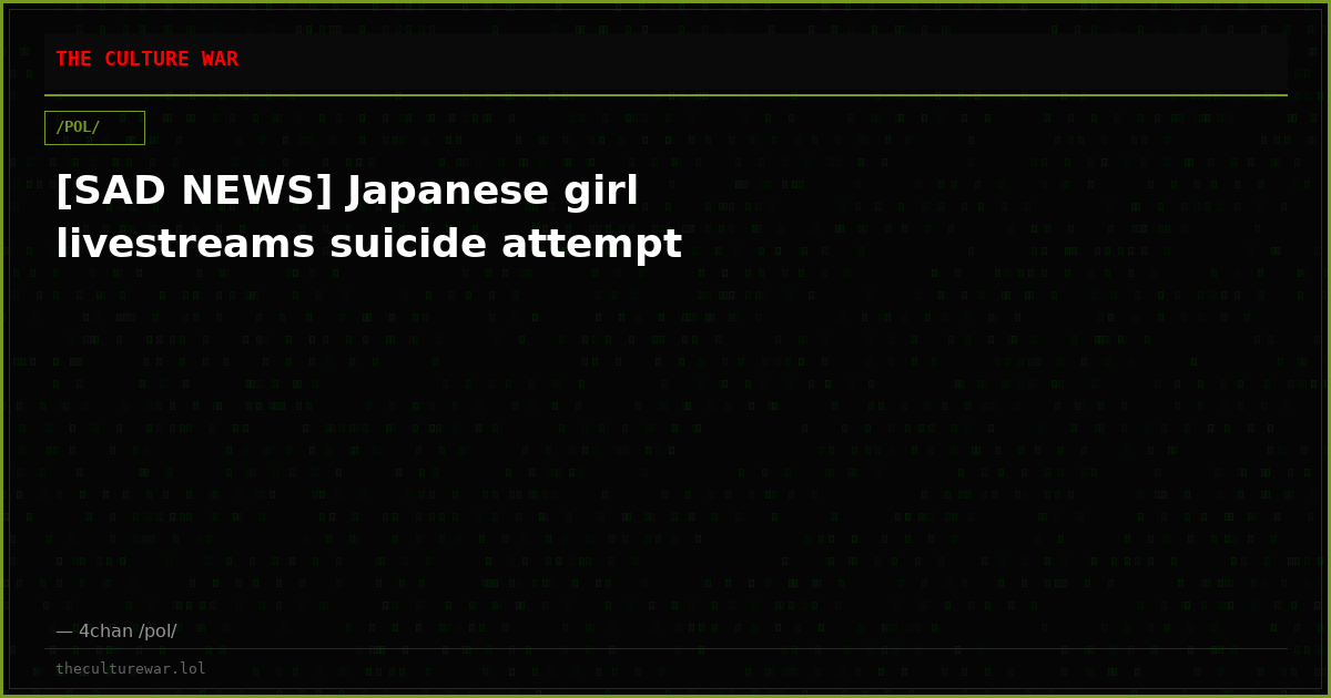 [SAD NEWS] Japanese girl livestreams suicide attempt