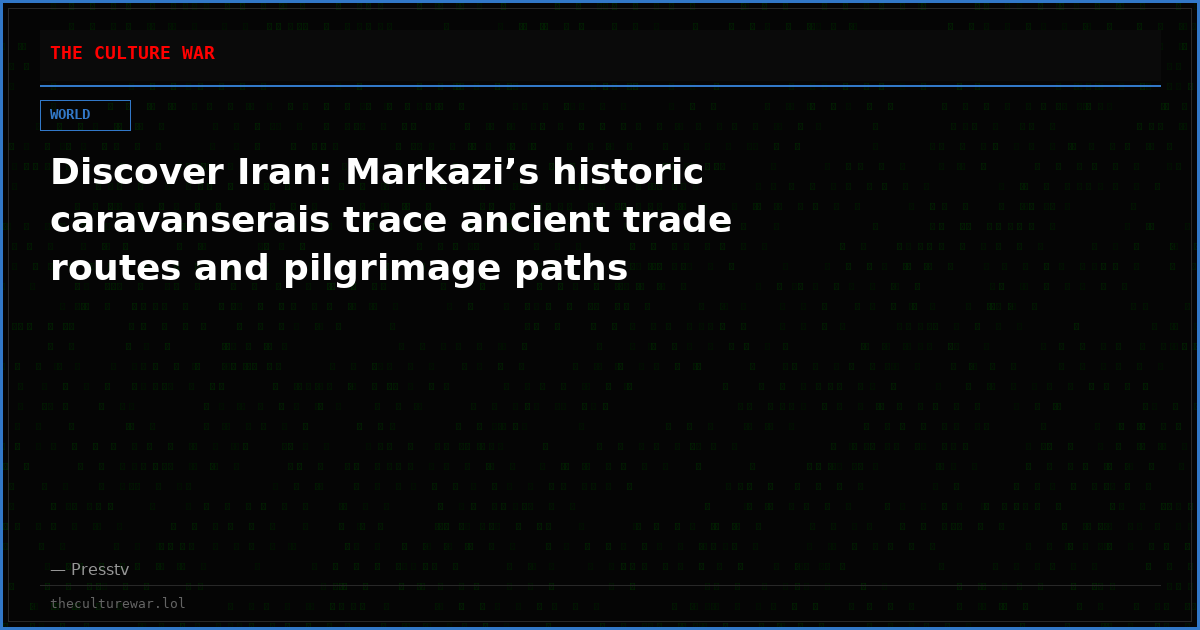 Discover Iran: Markazi’s historic caravanserais trace ancient trade routes and pilgrimage paths