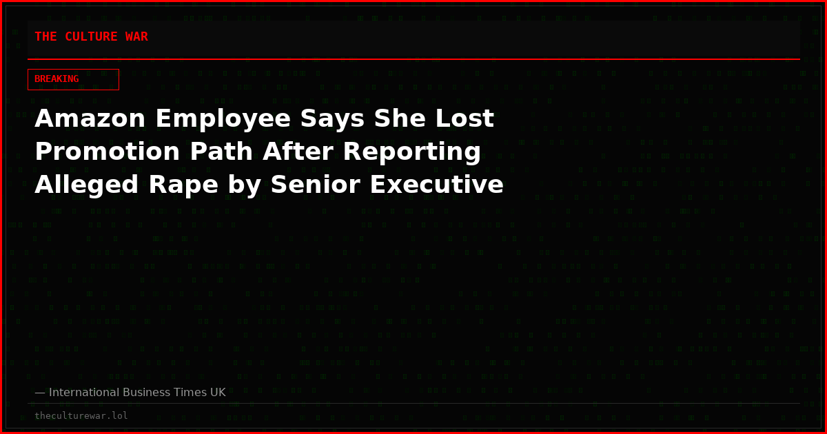 Amazon Employee Says She Lost Promotion Path After Reporting Alleged Rape by Senior Executive