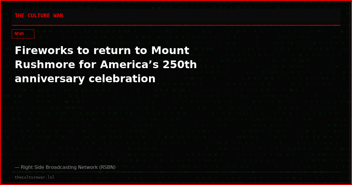 Fireworks to return to Mount Rushmore for America’s 250th anniversary celebration
