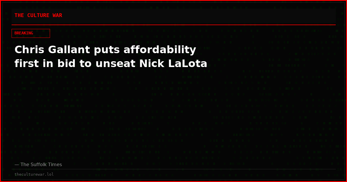 Chris Gallant puts affordability first in bid to unseat Nick LaLota