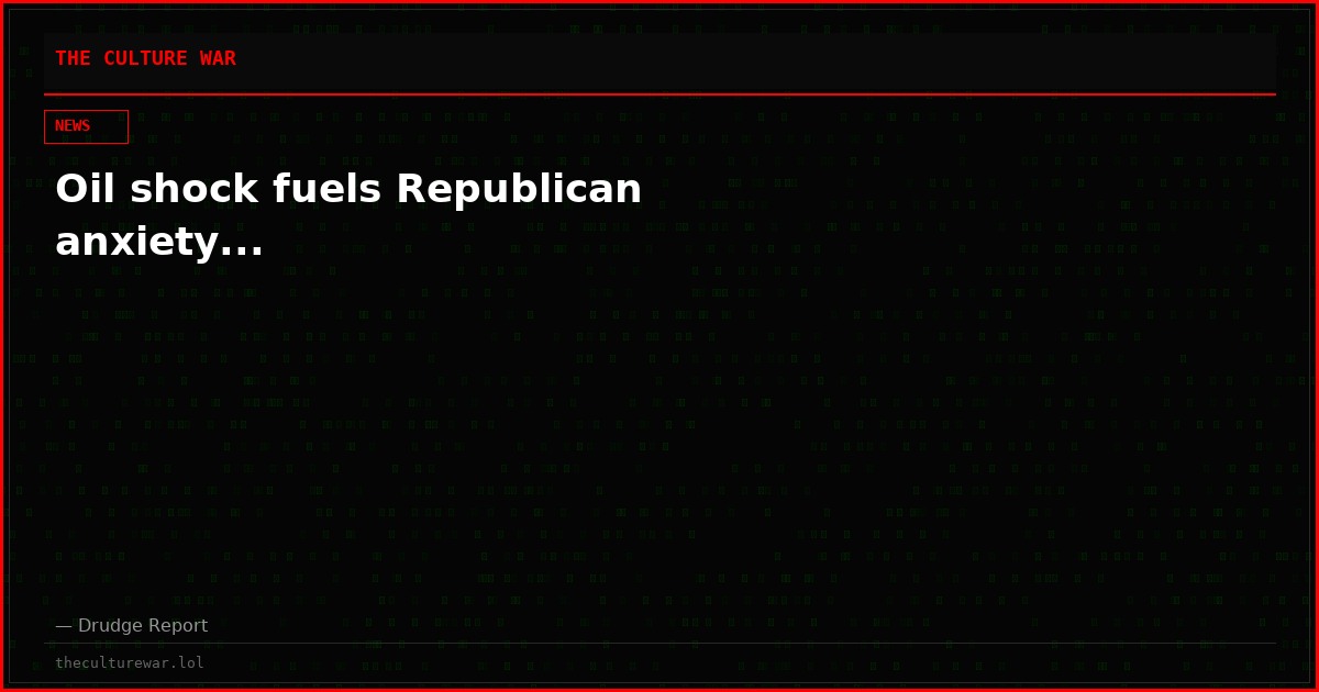 Oil shock fuels Republican anxiety...