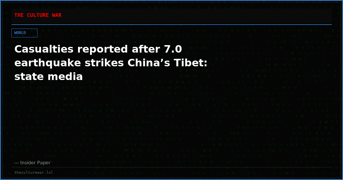 Casualties reported after 7.0 earthquake strikes China’s Tibet: state media