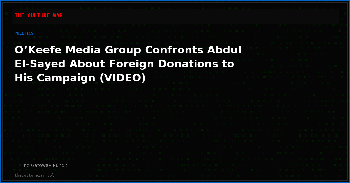 O’Keefe Media Group Confronts Abdul El-Sayed About Foreign Donations to His Campaign (VIDEO)