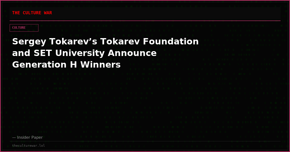 Sergey Tokarev’s Tokarev Foundation and SET University Announce Generation H Winners