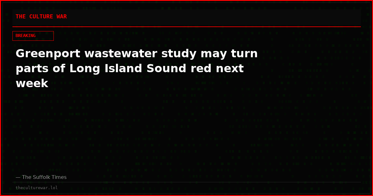 Greenport wastewater study may turn parts of Long Island Sound red next week