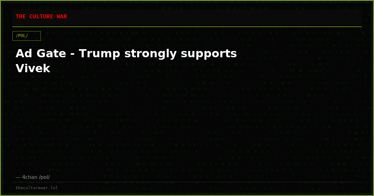 Ad Gate - Trump strongly supports Vivek