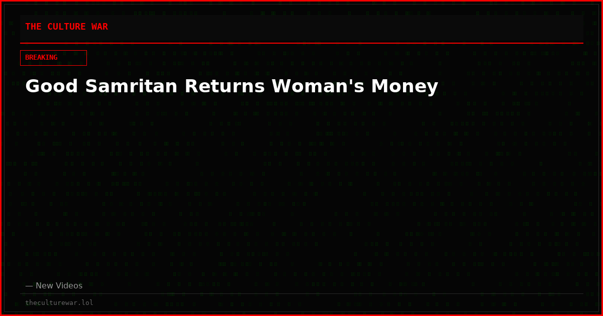 Good Samritan Returns Woman's Money