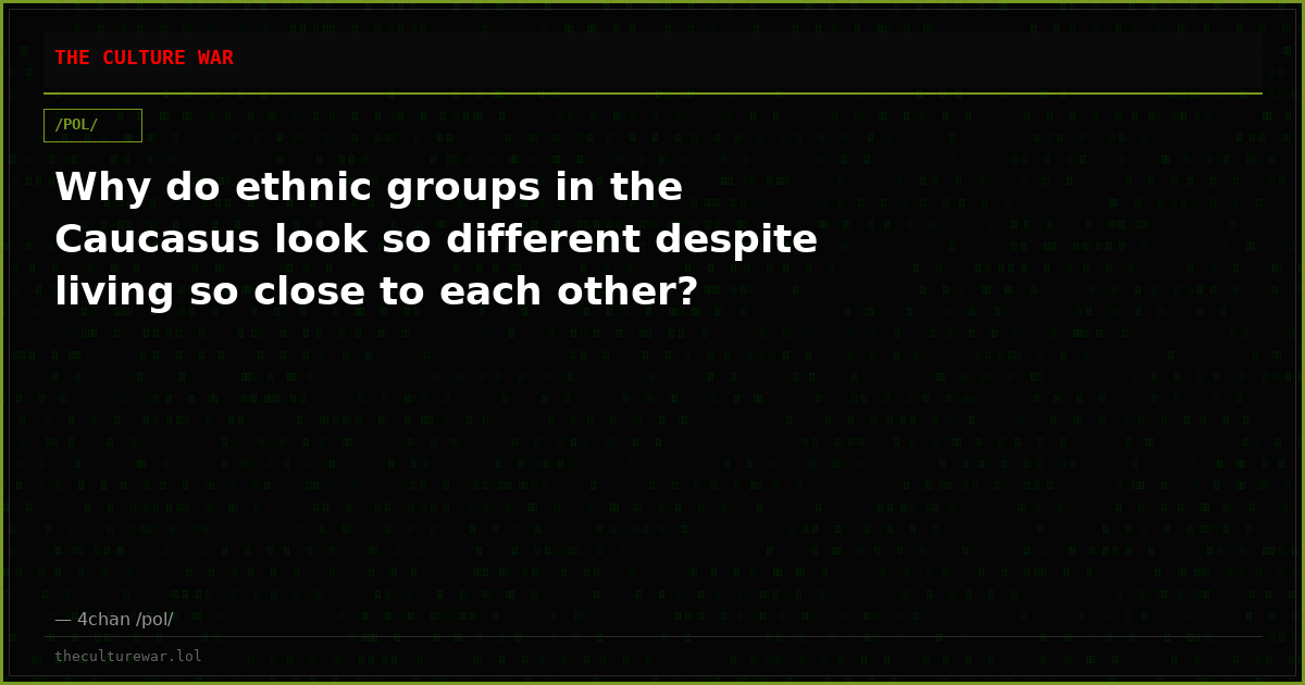 Why do ethnic groups in the Caucasus look so different despite living so close to each other?