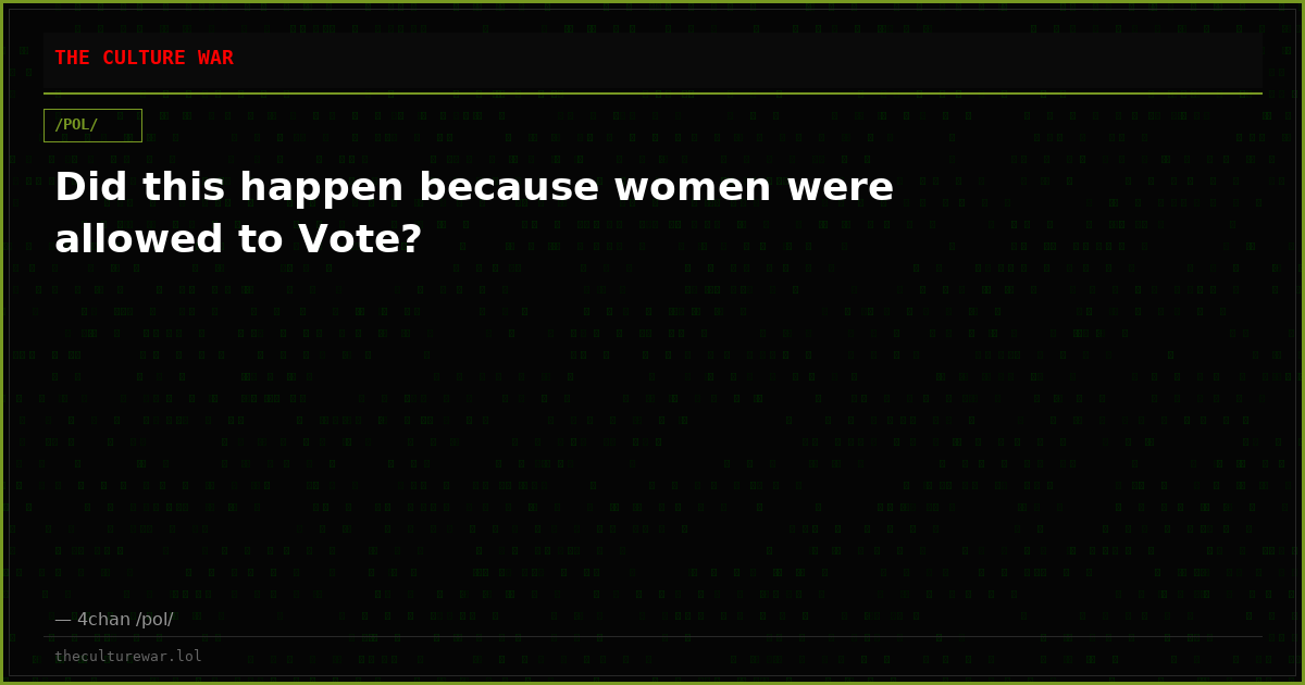 Did this happen because women were allowed to Vote?