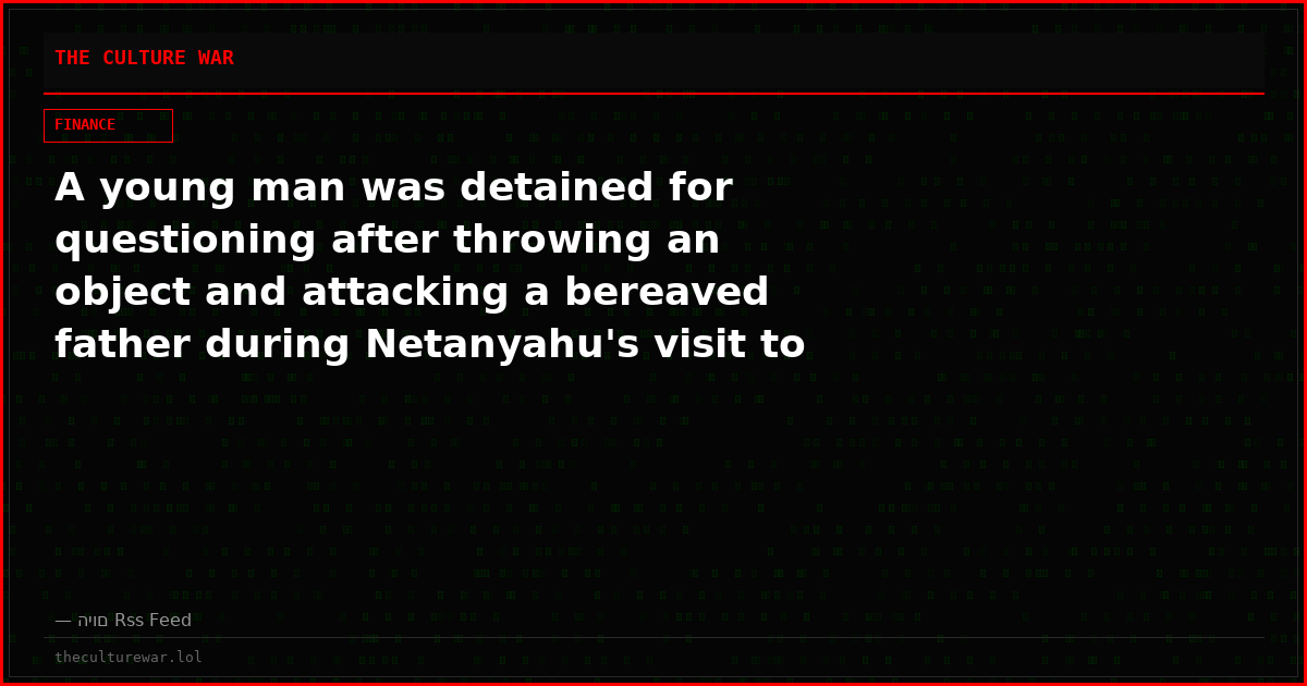 A young man was detained for questioning after throwing an object and attacking a bereaved father during Netanyahu's visit to the Tikva market