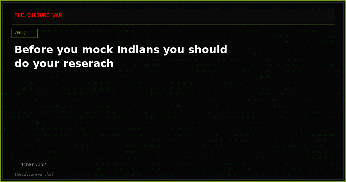 Before you mock Indians you should do your reserach