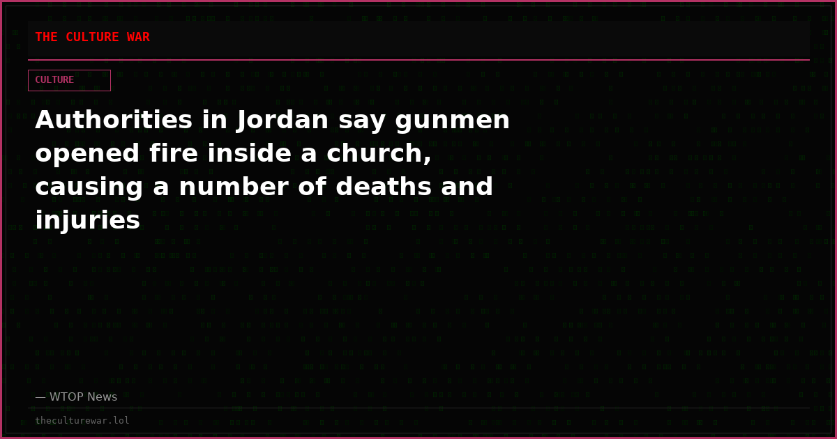 Authorities in Jordan say gunmen opened fire inside a church, causing a number of deaths and injuries