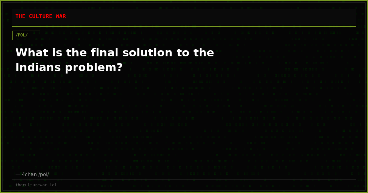 What is the final solution to the Indians problem?