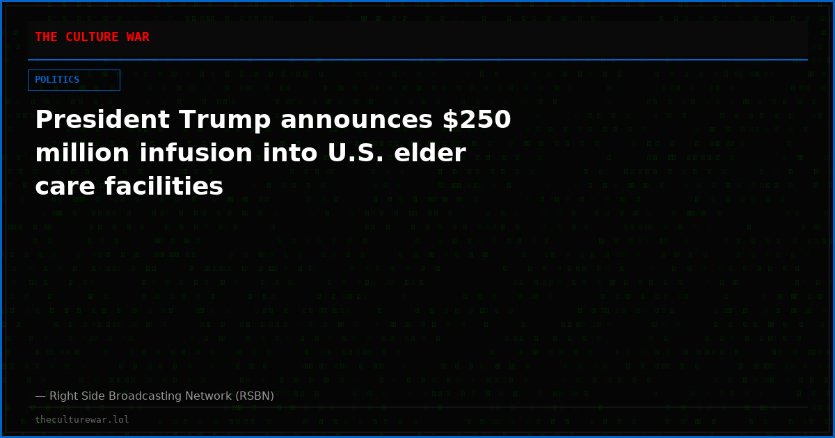 President Trump announces $250 million infusion into U.S. elder care facilities