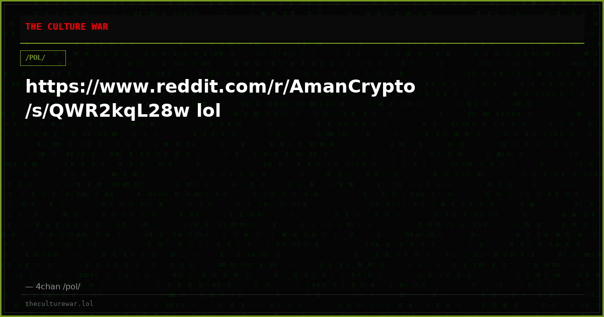 https://www.reddit.com/r/AmanCrypto/s/QWR2kqL28w lol