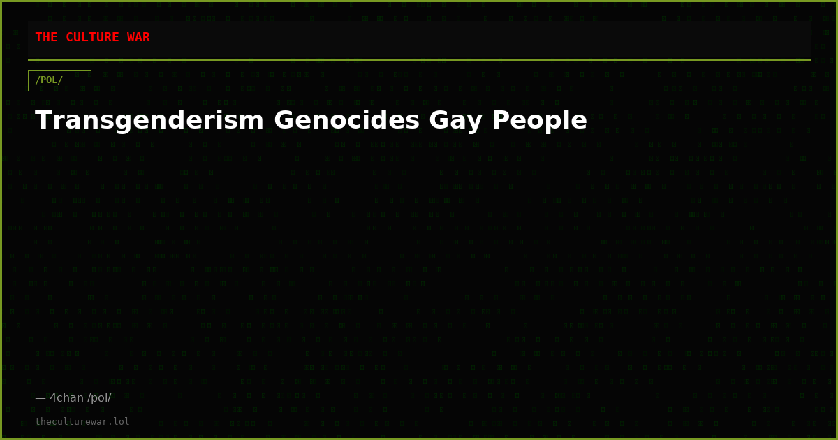 Transgenderism Genocides Gay People