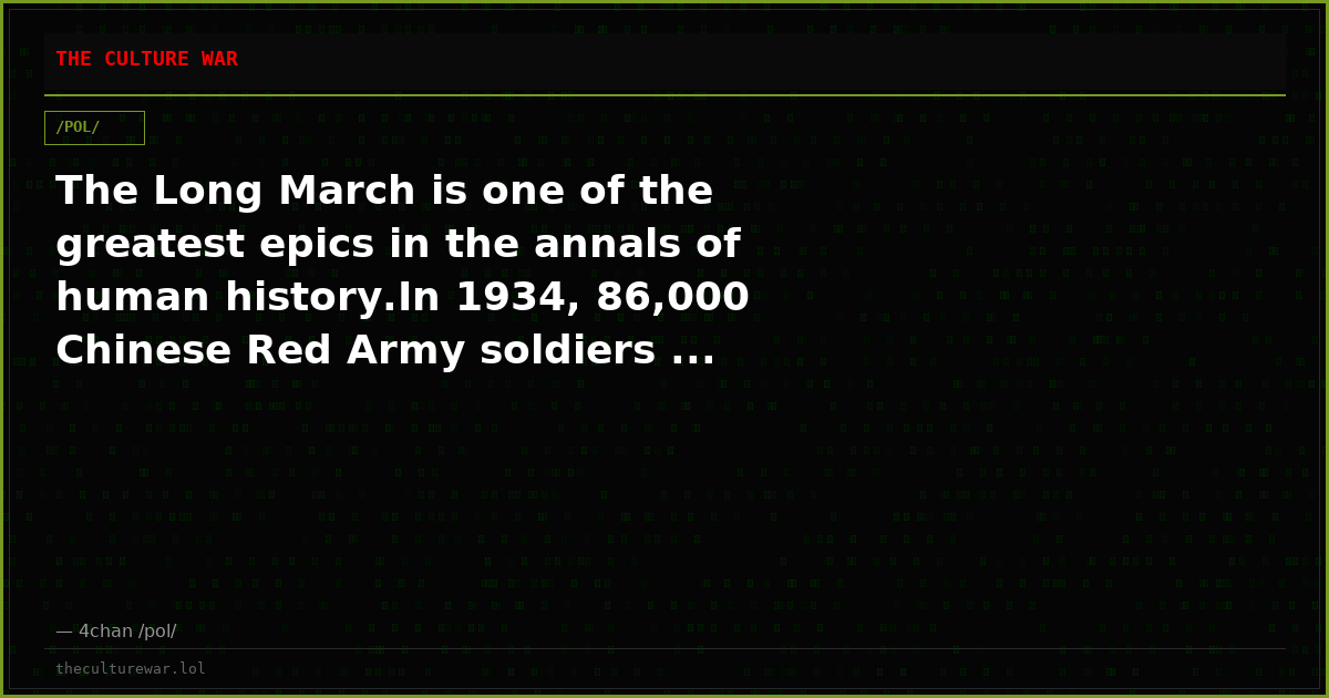 The Long March is one of the greatest epics in the annals of human history.In 1934, 86,000 Chinese Red Army soldiers ...