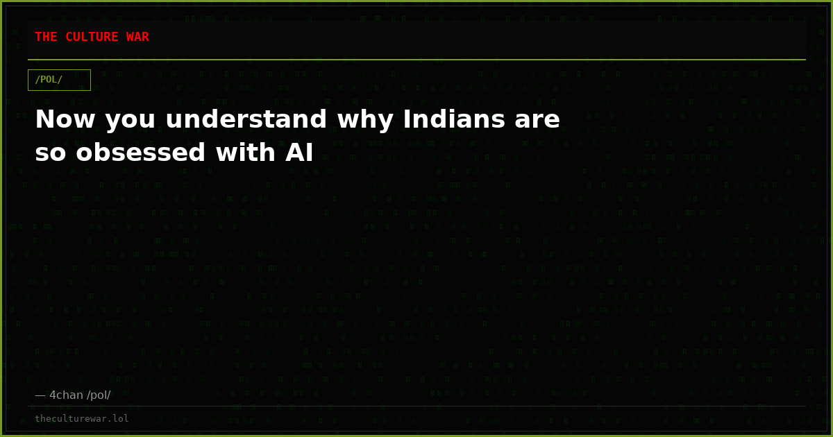 Now you understand why Indians are so obsessed with AI