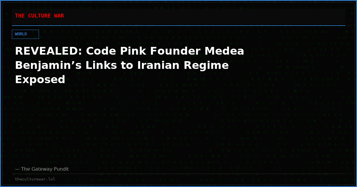REVEALED: Code Pink Founder Medea Benjamin’s Links to Iranian Regime Exposed
