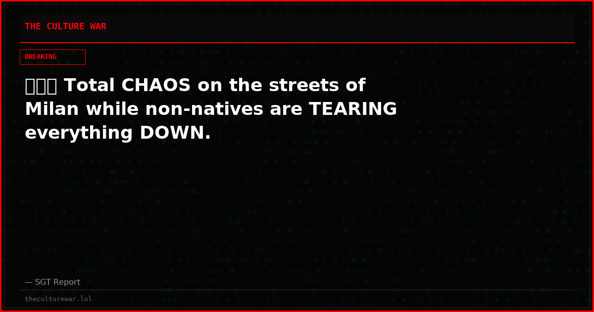 🚨🇮🇹 Total CHAOS on the streets of Milan while non-natives are TEARING everything DOWN.