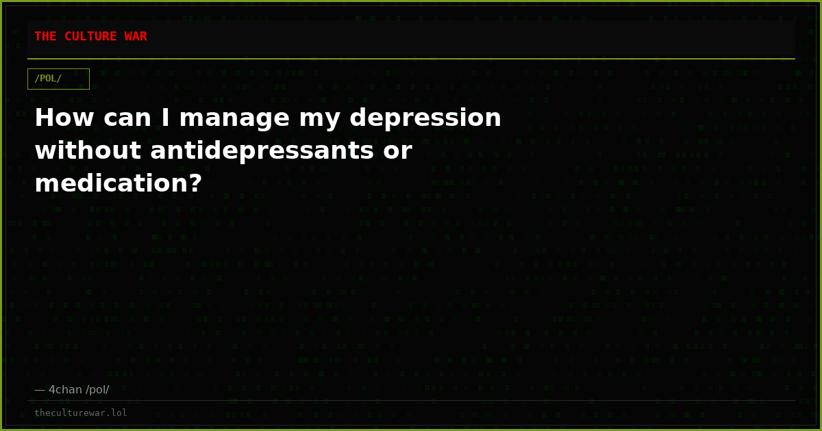 How can I manage my depression without antidepressants or medication?