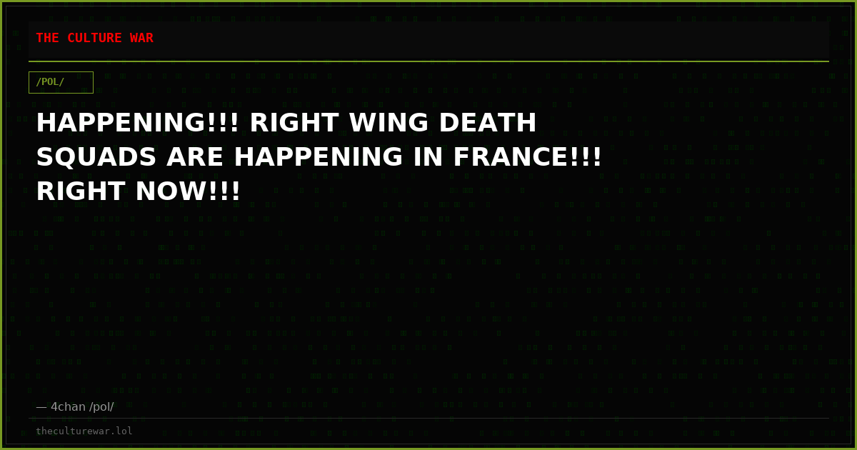 HAPPENING!!! RIGHT WING DEATH SQUADS ARE HAPPENING IN FRANCE!!! RIGHT NOW!!!