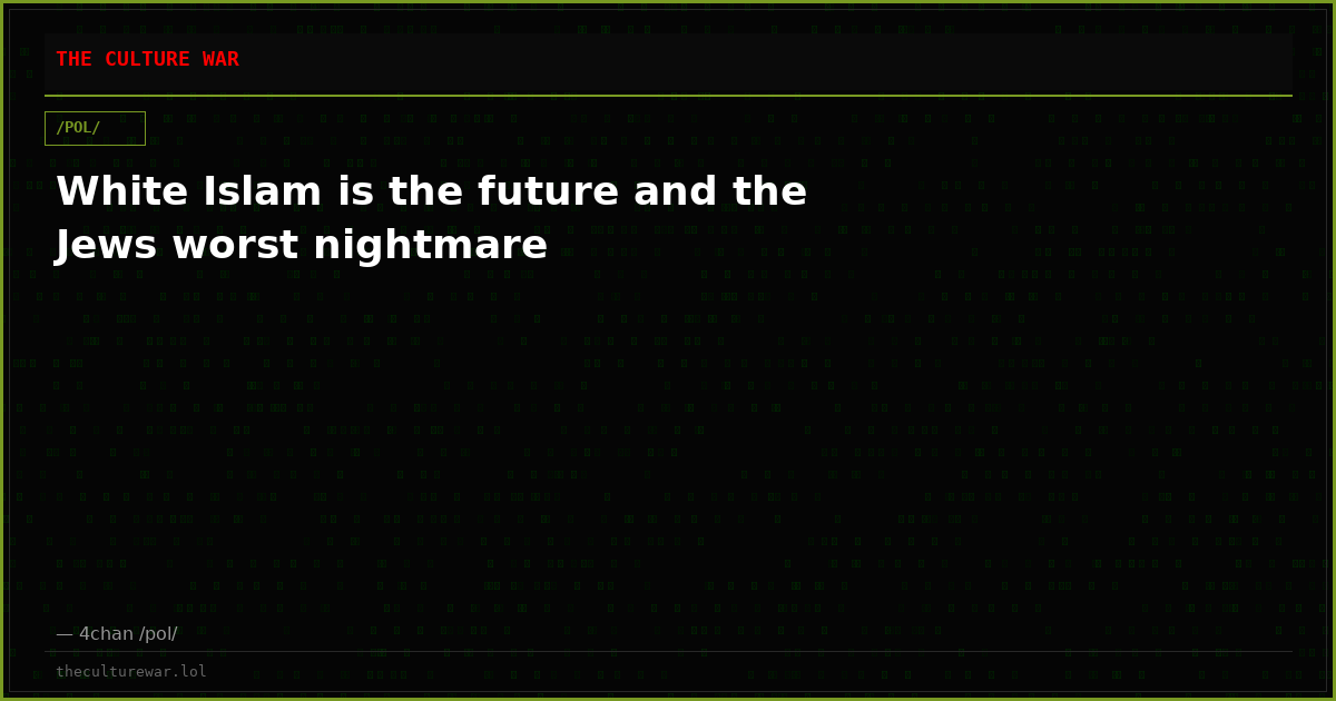 White Islam is the future and the Jews worst nightmare