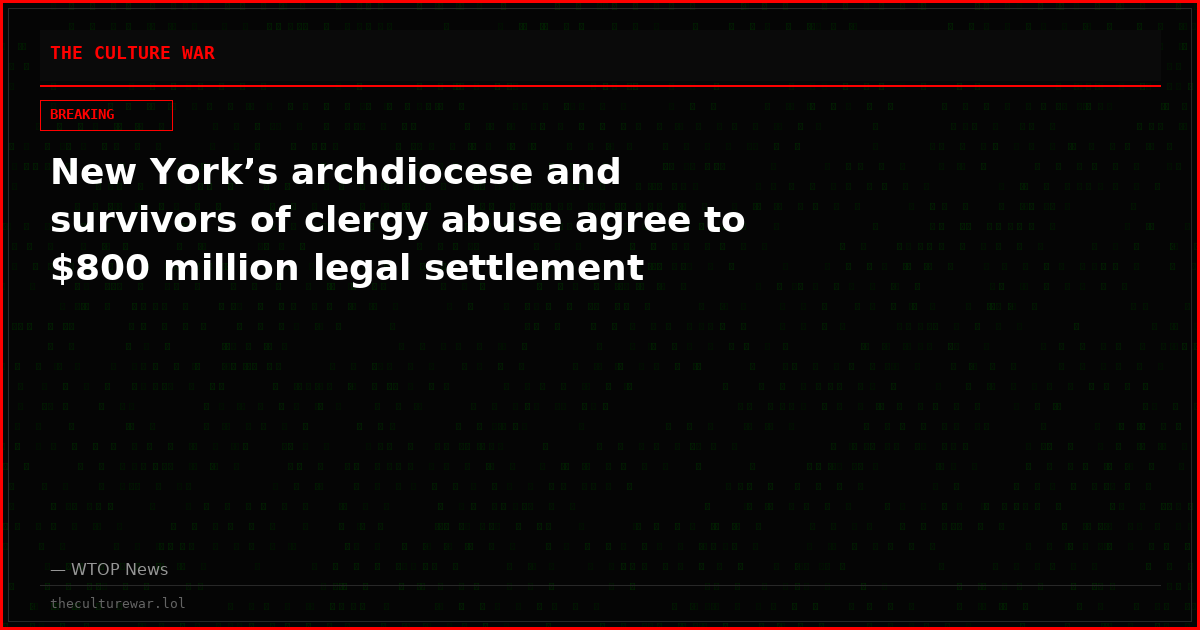 New York’s archdiocese and survivors of clergy abuse agree to $800 million legal settlement