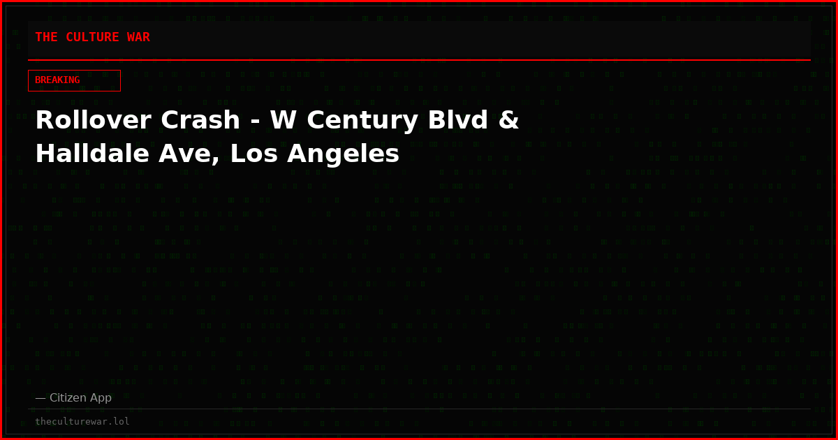 Rollover Crash - W Century Blvd & Halldale Ave, Los Angeles