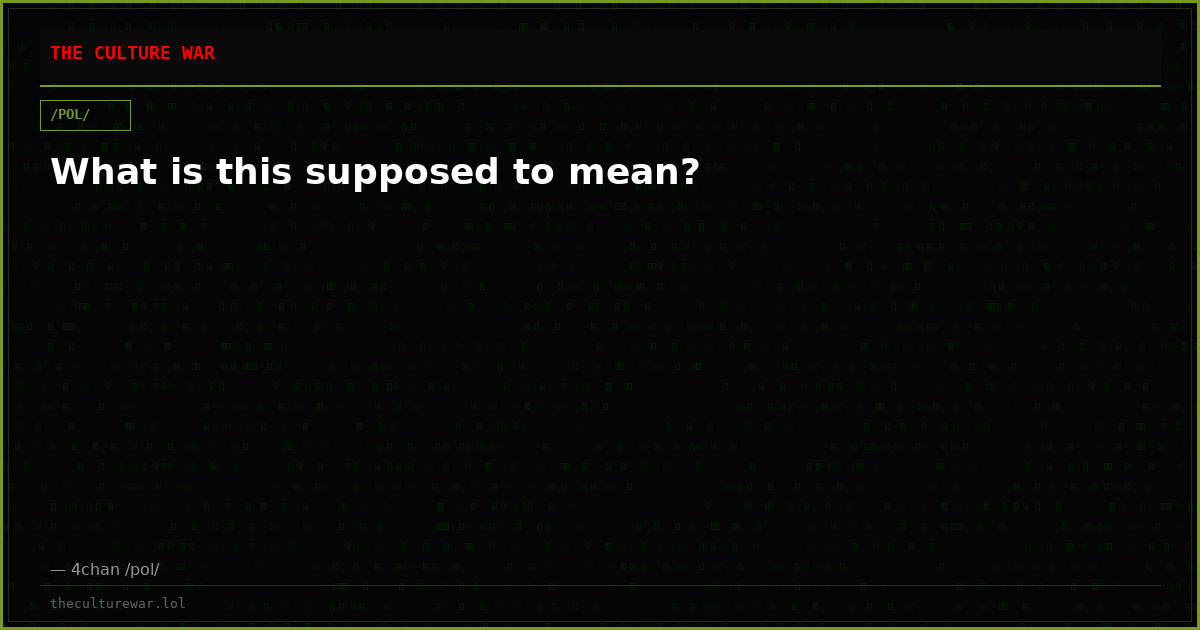 What is this supposed to mean?