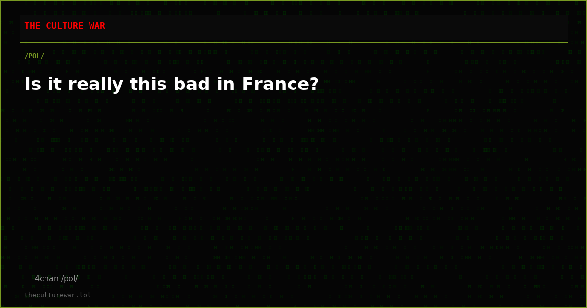 Is it really this bad in France?