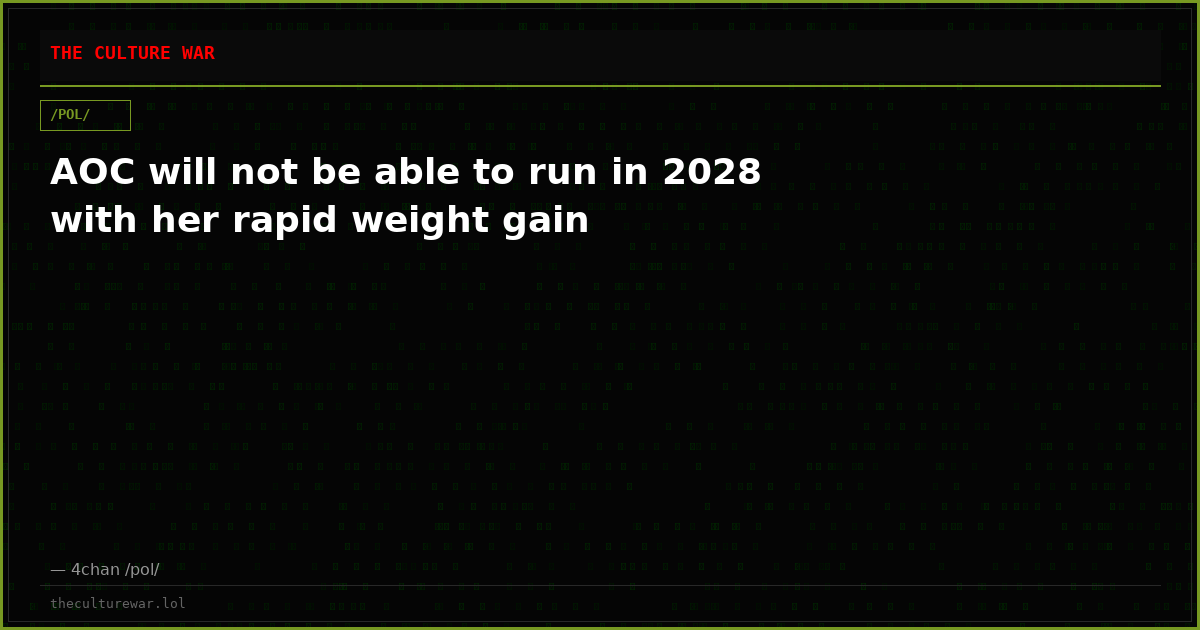 AOC will not be able to run in 2028 with her rapid weight gain