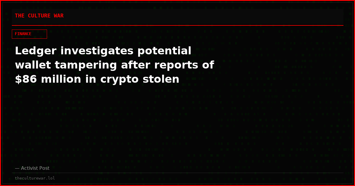 Ledger investigates potential wallet tampering after reports of $86 million in crypto stolen
