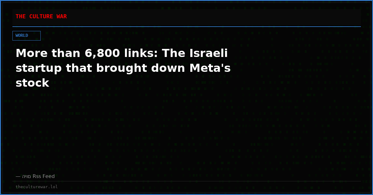 More than 6,800 links: The Israeli startup that brought down Meta's stock