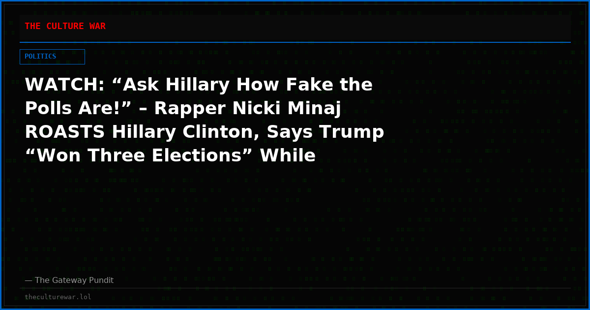 WATCH: “Ask Hillary How Fake the Polls Are!” – Rapper Nicki Minaj ROASTS Hillary Clinton, Says Trump “Won Three Elections” While Traveling on Air Force One to Michigan Rally