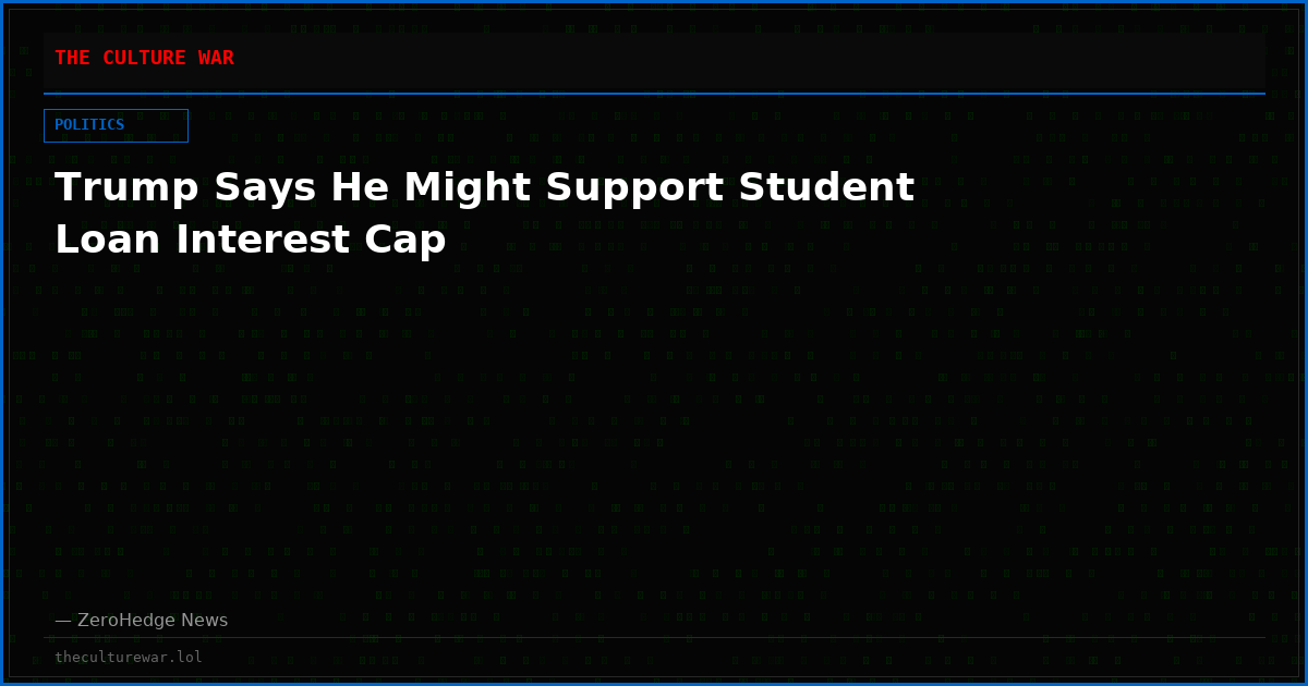 Trump Says He Might Support Student Loan Interest Cap